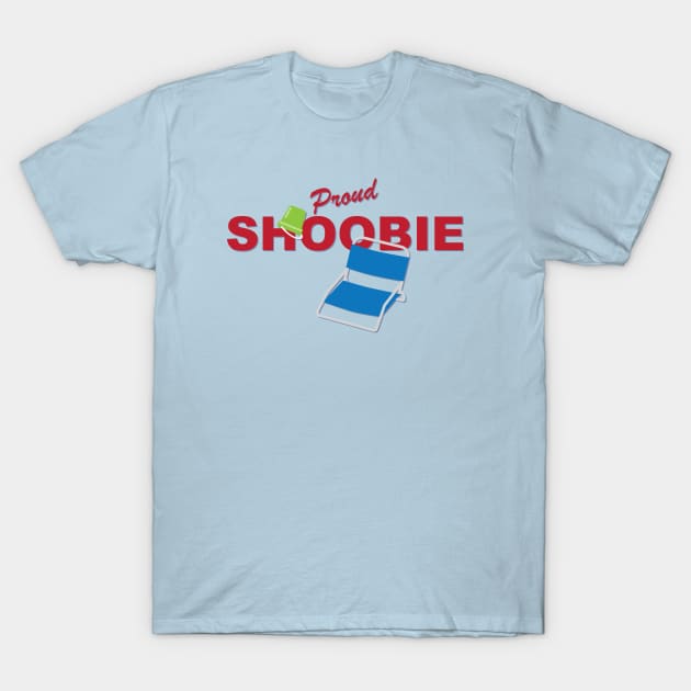 Proud Shoobie T-Shirt by CKline